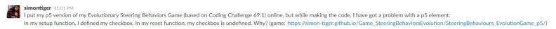 Evolutionary Steering Behaviors game. Asking help in Slack 10 Jul 2017 3